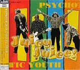 Psychotic Youth : Juicy Juice
